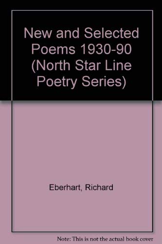 Beispielbild fr New and Selected Poems 1930-90 (North Star Line Poetry Series) zum Verkauf von Symbilbooks
