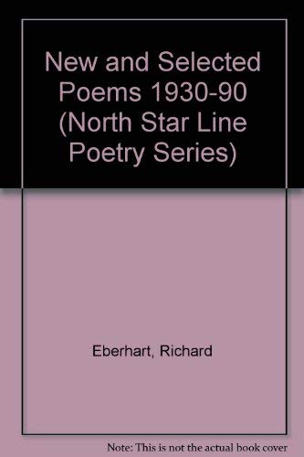 Imagen de archivo de New and Selected Poems 1930-90 (North Star Line Poetry Series) a la venta por Symbilbooks