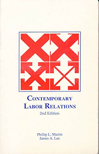 Contemporary labor relations (9780929655956) by Martin, Philip L