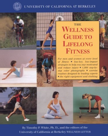 Beispielbild fr The Wellness Guide to Lifelong Fitness zum Verkauf von Better World Books