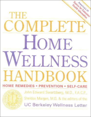 Beispielbild fr The Complete Home Wellness Handbook : Home Remedies, Prevention, Self Care zum Verkauf von Better World Books: West