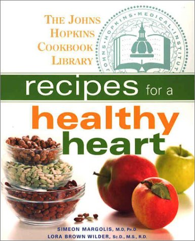 Stock image for Recipes for a Healthy Heart (The Johns Hopkins Cookbook Library) for sale by SecondSale