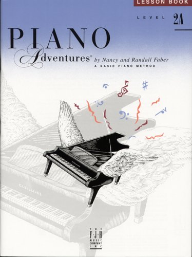 Piano Adventures Lesson Book Level 2A: A Basic Piano Method (9780929666624) by Nancy And Randall Faber