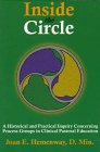 9780929670140: Inside the Circle: A Historical and Practical Inquiry Concerning Process Groups in Clinical Pastoral Education