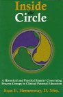 Stock image for Inside the Circle: A Historical and Practical Inquiry Concerning Process Groups in Clinical Pastoral Education for sale by HPB-Red
