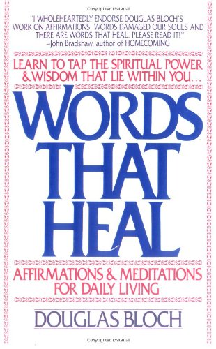 Imagen de archivo de Words That Heal : Affirmations and Meditations for Daily Living a la venta por PlumCircle