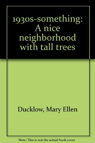 Imagen de archivo de 1930s - Something: a Nice Neighborhood with Tall Trees a la venta por Chequamegon Books