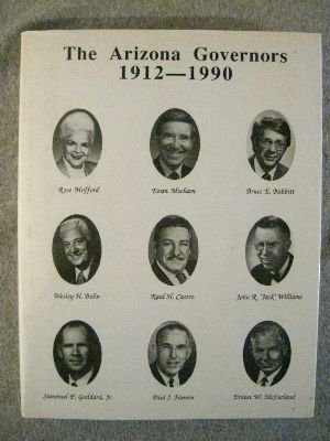 Imagen de archivo de The Arizona Governors, 1912-1990 a la venta por Bookmans