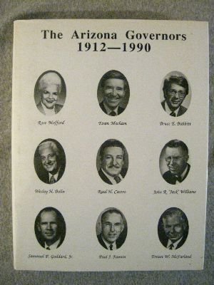 Stock image for The Arizona Governors 1912-1990 for sale by Xochi's Bookstore & Gallery
