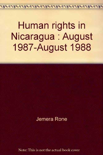 Beispielbild fr Human rights in Nicaragua: August 1987-August 1988 (An Americas Watch report) zum Verkauf von Bank of Books