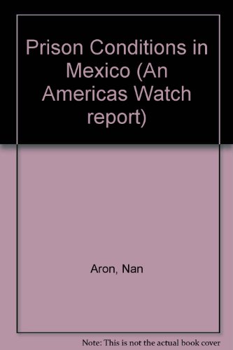 Imagen de archivo de Prison Conditions in Mexico An Americas Watch report a la venta por PBShop.store US