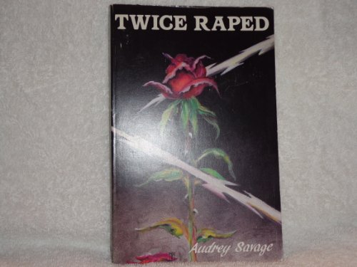Beispielbild fr Twice Raped zum Verkauf von Enterprise Books