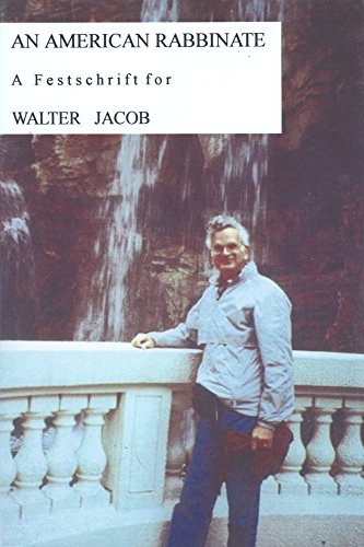 Stock image for An American Rabbinate: a Festschrift for Walter Jacob for sale by Heisenbooks