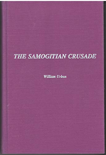 9780929700038: Samogitian Crusade