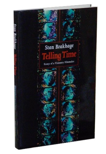 9780929701691: Telling Time: Essays of a Visionary Filmmaker