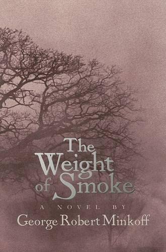 Imagen de archivo de The Weight of Smoke a la venta por Better World Books