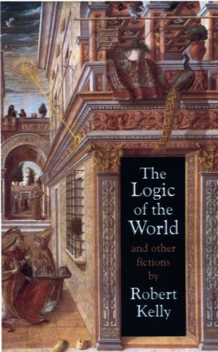 Beispielbild fr The Logic of the World and Other Fictions zum Verkauf von Blackwell's