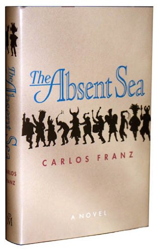 Beispielbild fr The Absent Sea zum Verkauf von Better World Books