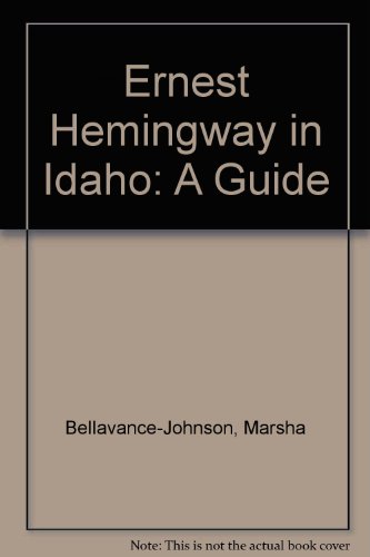 Beispielbild fr Ernest Hemingway in Idaho: A Guide zum Verkauf von The Book Shelf