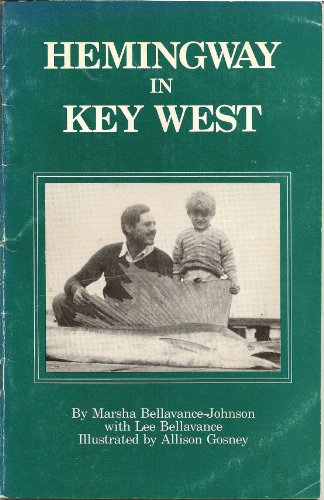 Stock image for Ernest Hemingway in Key West: A Guide (Famous Footsteps Series) for sale by ThriftBooks-Dallas