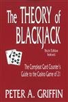 Stock image for The Theory of Blackjack: The Compleat Card Counter's Guide to the Casino Game of 21 (6th Edition, Indexed) for sale by SecondSale