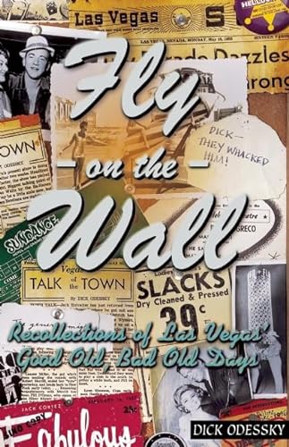 Stock image for Fly on the Wall: Recollections of Las Vegas' Good Old, Bad Old Days for sale by HPB-Ruby
