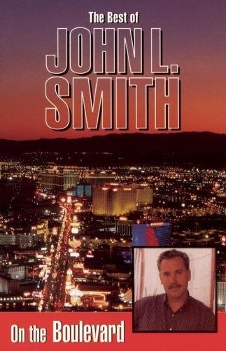 Beispielbild fr On the Boulevard : The Best of John L. Smith zum Verkauf von Better World Books