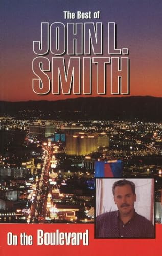 Stock image for On the Boulevard : The Best of John L. Smith for sale by Better World Books