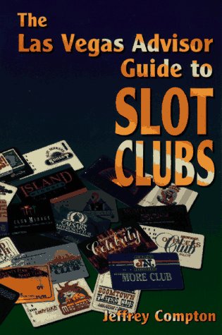 Stock image for The Las Vegas Advisor Guide to Slot Clubs for sale by Bingo Used Books