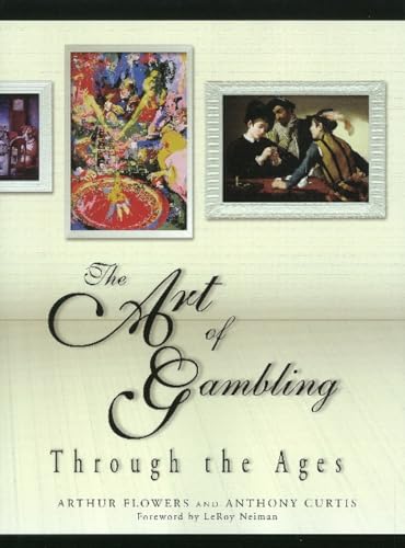 Stock image for The Art of Gambling Through the Ages for sale by Books From California