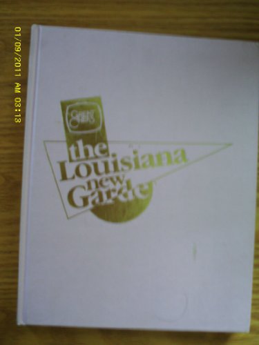 Stock image for THE LOUISIANA NEW GARDE. for sale by Cambridge Rare Books