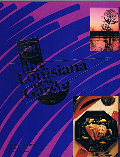 Stock image for LOUISIANA NEW GARDE From the Television Series Great Chefs: The New Garde for sale by Riverow Bookshop