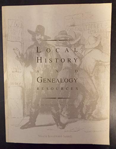 Stock image for Local History and Genealogy Resources of the California State Library for sale by Chequamegon Books