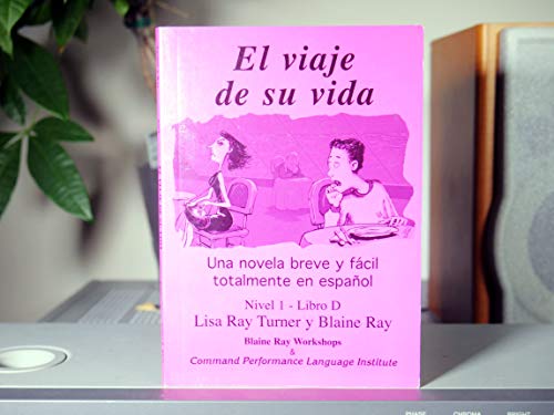 Beispielbild fr El Viaje de Su Vida (Nivel 1 / Libro D) (Spanish Edition) zum Verkauf von Wonder Book
