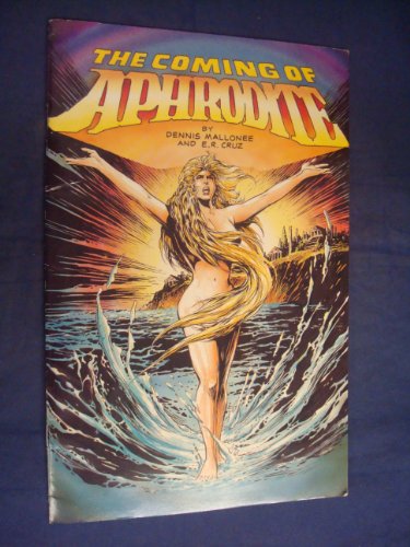 The Coming of Aphrodite Part 1 (9780929729008) by Dennis Mallonee