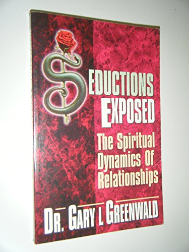 9780929748009: Seductions Exposed: The Spiritual Dynamics of Relationships