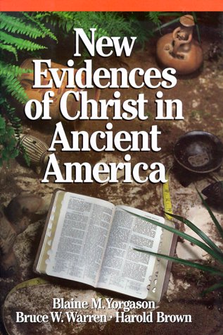 Beispielbild fr New Evidences of Christ in Ancient America zum Verkauf von -OnTimeBooks-