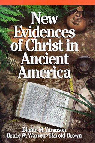 Stock image for New Evidences of Christ in Ancient America for sale by -OnTimeBooks-