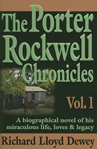 Imagen de archivo de The Porter Rockwell Chronicles, Vol. 1 a la venta por -OnTimeBooks-