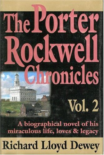 Imagen de archivo de The Porter Rockwell Chronicles, Vol. 2 a la venta por -OnTimeBooks-