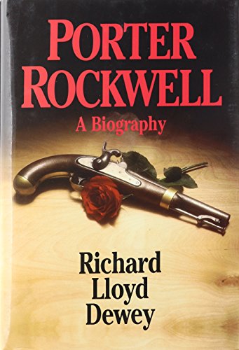 Stock image for Porter Rockwell: A Biography for sale by Sorefeettwo