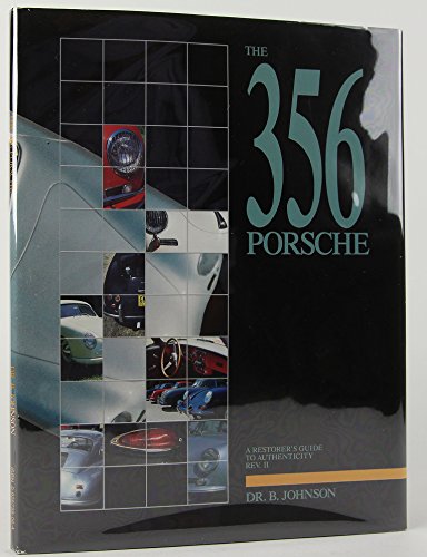 Imagen de archivo de The 356 Porsche: A Restorer's Guide to Authenticity a la venta por ThriftBooks-Dallas