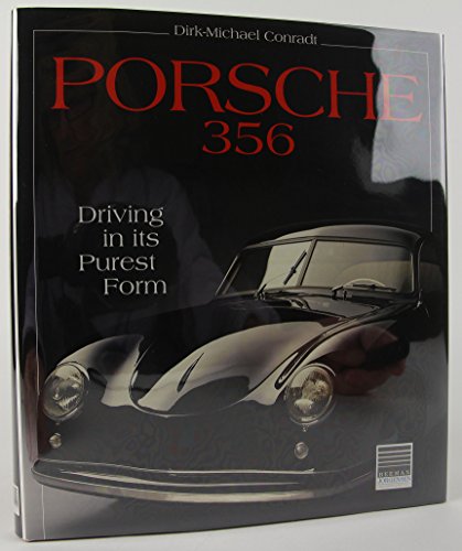 Beispielbild fr Porsche 356: Driving in Its Purest Form zum Verkauf von Front Cover Books