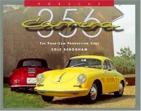 9780929758138: Porsche 356 Carrera: The Four Cam Production Cars