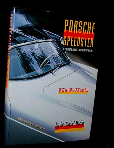 9780929758152: Porsche Speedster: The Evolution of Porsche's Light-Weight Sports Car 1947 to 1994-356 and 911