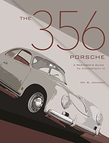 Stock image for 356 Porsche: A Restorer's Guide to Authenticity for sale by Byrd Books