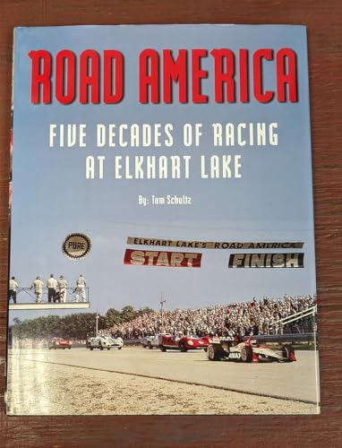 Beispielbild fr Road America: Five Decades of Racing at Elkhart Lake zum Verkauf von KuleliBooks