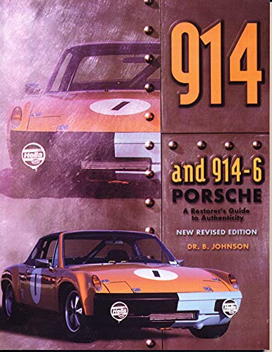 914 and 914-6 Porsche: A Restorer's Guide to Authenticity (revised ed).