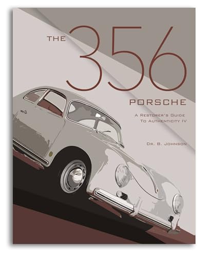 Stock image for The 356 Porsche: A Restorer's Guide to Authenticity IV for sale by Books Unplugged