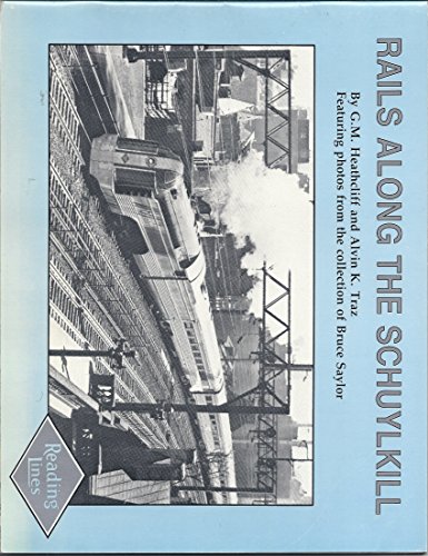 Stock image for Rails Along the Schuylkill for sale by ThriftBooks-Dallas
